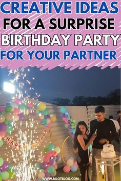 Creative ideas for a surprise birthday for your partner Feeling Appreciated, Holiday Events