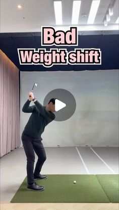 a man swinging a golf club on top of a green mat with the words bad weight shift