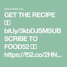 the text reads get the recipe, but it's ok to scrube to food52