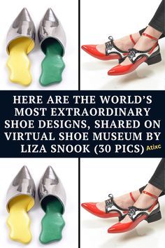 there are three different types of shoes with the words here are the world's most extraordinary shoe designs, shared on virtual shoe museum by