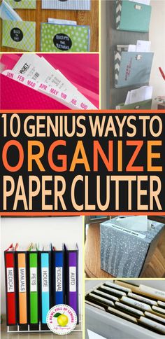 ten genius ways to organize paper clutter