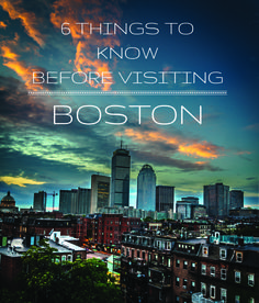 boston skyline with the words 6 things to know before visiting boston