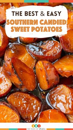 the best and easy southern candied sweet potatoes