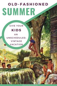 an old - fashioned summer book cover with children in the water and on top of rocks