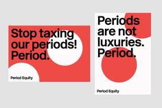 two red and white posters with the words periods are not period on them