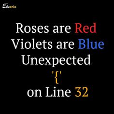 the words roses are red violets are blue unexpected f on line 32