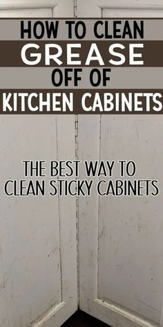 how to clean grease off kitchen cabinets the best way to clean sticky cabinets is with this simple trick