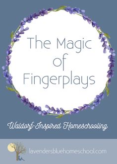 the magic of fingerplays with purple flowers in a circle and text overlay