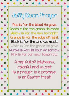 the poem for jelly bean prayer is shown in colorful polka dotes on white paper