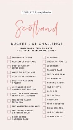 a pink and white checklist with the text scotland bucket list challenge on it's side