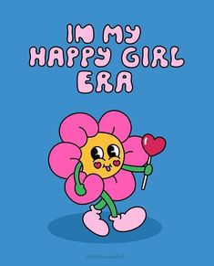 a cartoon character holding a heart shaped lollipop with the words in my happy girl era