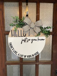 Hello Just So You Know There Is Like Funny Door Signs Front Porches, Office Door Wreath Cute Ideas, Front Porch Door Sign, Modern Door Sign, Wood Front Door Sign, Rustic Door Hangers, Door Sign Cricut, Hello Door Sign, Modern Door Hanger