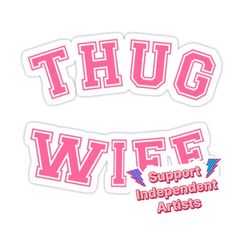 two stickers with the words hug wife and support independent artists in pink on white