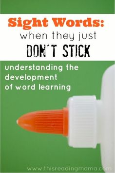 an orange and white marker with the words sight words when they just don't stick