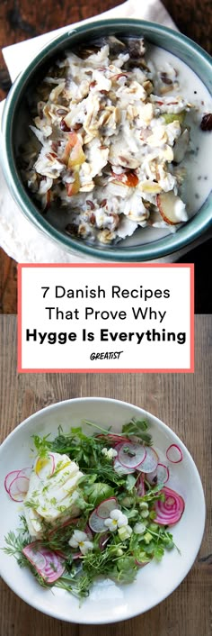 two plates with different types of food on them and the words 7 danish recipes that prove why hygges is everything