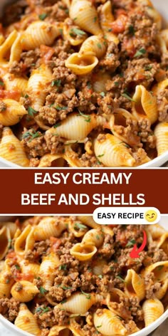 an easy creamy beef and shells recipe in a white bowl with the title above it