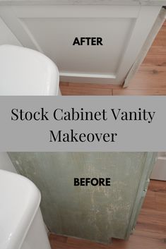 before and after shot of a kitchen cabinet with the words stock cabinet vanity makeover