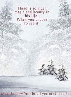 a snowy landscape with trees in the foreground and an inspirational quote about being happy