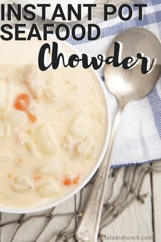 a bowl of instant pot seafood chowder