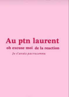 a pink book cover with the words au pn laurent, oh excuse moi de la reaction