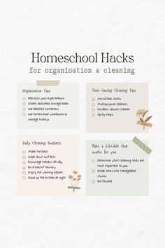 a poster with the words homeschool hacks for organization and cleaning on it