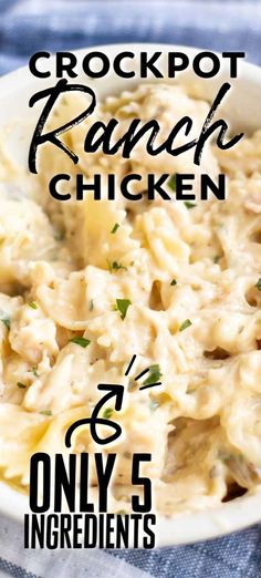 crockpot ranch chicken in a white bowl with text overlay that reads, only 5 ingredients