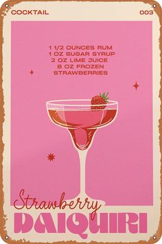 a pink and white poster with a strawberry cocktail in it's glass on the side