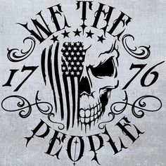 We the People American Skull, 1776 vinyl decal, Patriotic Vinyl Decal Sticker We The People Car Decal, Vinyl Printing Ideas, American Flag Tattoo Stencil, We The People Tattoo, Flag Drawing, Patriotic Tattoos, American Flag Art, Skull Flag, American Flag Decal