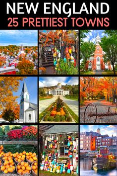 the cover of new england's 25 prettiest towns, with pictures of buildings and trees