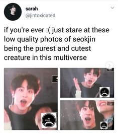 an image of some people making funny faces with the caption'if you're ever just stare at these low quality photos of sekin being the pure and cutest creature in this multiverse