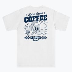 HOT & FRESH COFFEE | Everpress Coffee Shop Shirt, Web Header, Coffee Outfit, Coffee Shop Logo, Coffee Tees, Tshirt Design Inspiration, Shirt Template, Aesthetic T Shirts