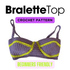 the bralet top is crochet pattern for beginners