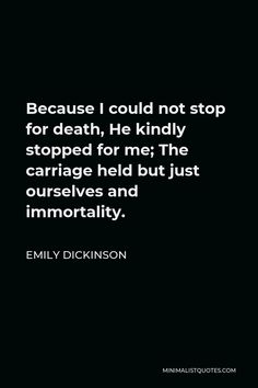 Grave Quote, Emily Dickinson Books, What Is Poetry, Chief Dan George, Emily Dickinson Quotes, Quotes Minimalist, Grave Stone, Adventurous Life, For Whatsapp Status