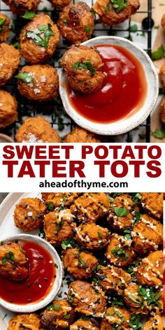 sweet potato tater tots with ketchup and sauce