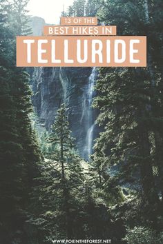 the best hikes in telluride with text overlay that reads, 15 of the best hikes in telluride