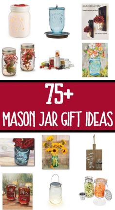 the cover of 75 mason jar gift ideas, with images of jars and flowers in them