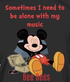 Bee Gees Forever 😍😍😍 Mickey Mouse Sayings, Sisters By Heart Quotes, Mickey Mouse Wall Art, Beautiful Disney Quotes, Memes Funny Hilarious, Sick Quotes, Day And Nite