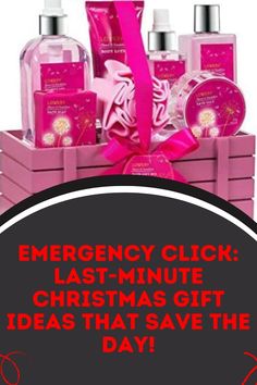 a pink gift box filled with personal care items and the words emergency click last minute christmas gift ideas that save the day