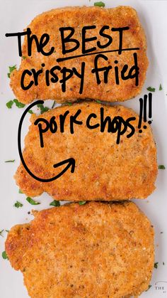 the best crispy fried pork chops are on a white plate with black lettering