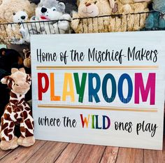 a sign that says, home of the mische makers playroom where the wild ones play