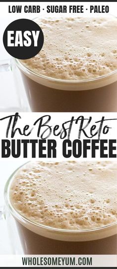 the best keto butter coffee recipe for low carb, sugar free and pale