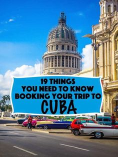 a blue sign that reads 19 things you need to know about looking your trip to cuba