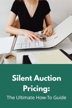 a woman sitting at a table with an open book in front of her and the title silent auction pricing