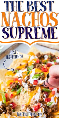 the best nachos supreme recipe with text overlay