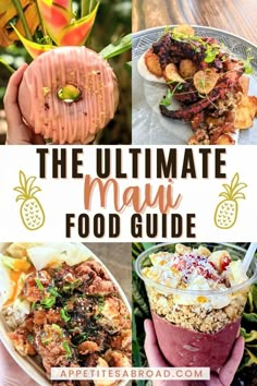 the ultimate food guide for the ultimate meal, including pineapples and other foods