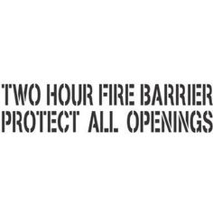 two hour fire barriers protect all openings