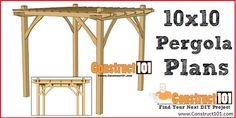 an image of a wooden pergola plans with instructions on how to build it