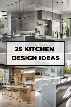 the 25 kitchen design ideas are featured in this article