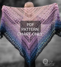 a woman wearing a purple and blue crocheted shawl with the words pde pattern chart only