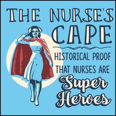 the nurses cape historical proof that nurses are super heros